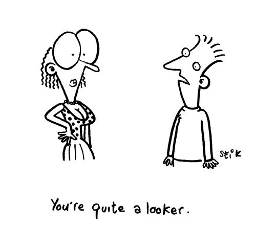 You're quite a looker
