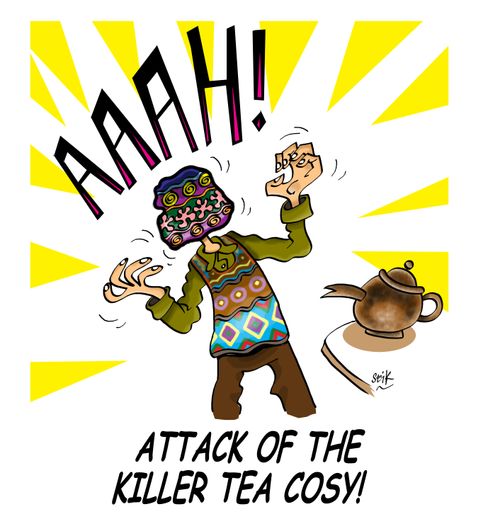 Attack of the killer tea cosy!