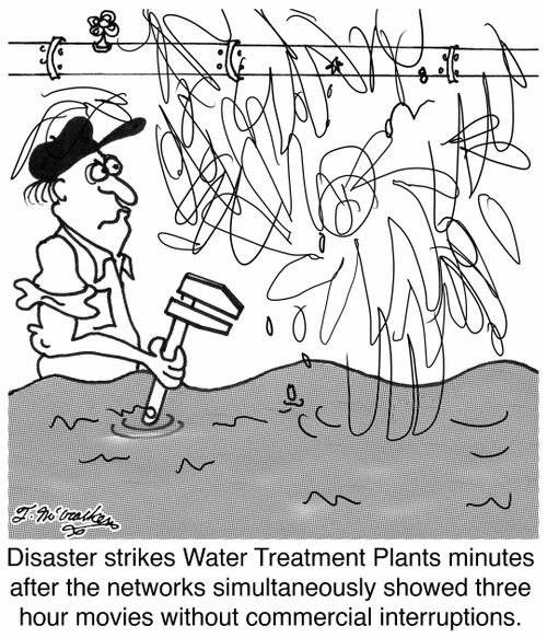 Disaster strikes Water Treatment Plants minutes after four networks simultaneously showed three hour movies without commercial interruptions.