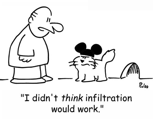 'I didn't THINK infiltration would work.'