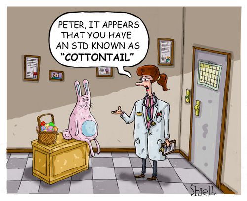 'Peter it appears that you have an STD known as 'cottontail'.'