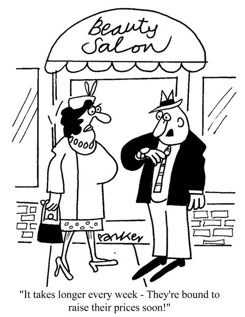 'It takes longer every week - they're bound to raise their prices soon!'