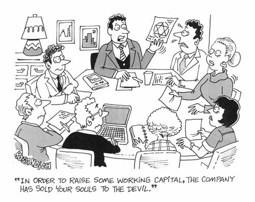 "In order to raise some working capital, the company has sold your souls to the devil"