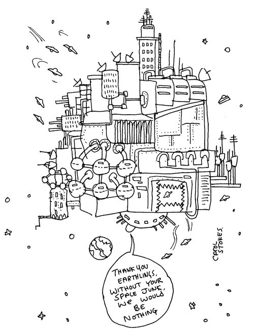"Thank you earthlings, without your space junk we would be nothing."
