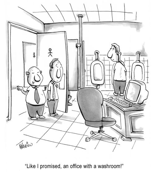 'Like I promised, an office with a washroom!'