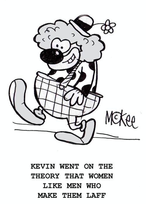 "Kevin went on the theory that women like men who make them laff".