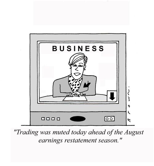 August is corporate earnings restatement season.