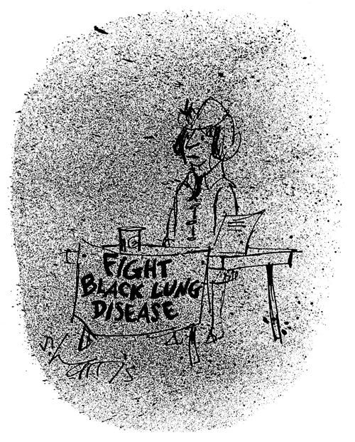 Fight black lung disease.