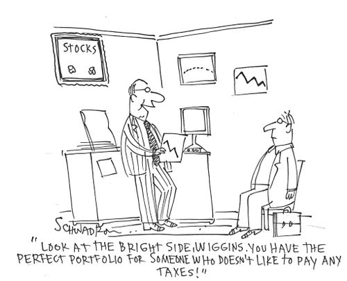 'Look at the bright side, Wiggins. You have the perfect portfolio for someone who doesn't like to pay for any taxes.'