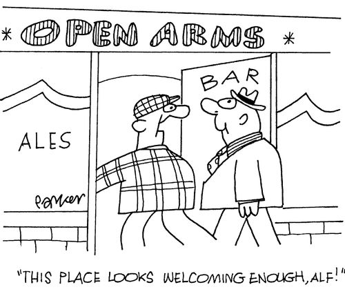 'This place looks welcoming enough,Alf!'