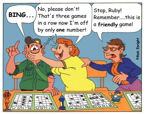 'BINGO!' 'Please don't! That's 3 games in a row I'm off by 1 number!' ' Stop, Ruby! This is a friendly game!'