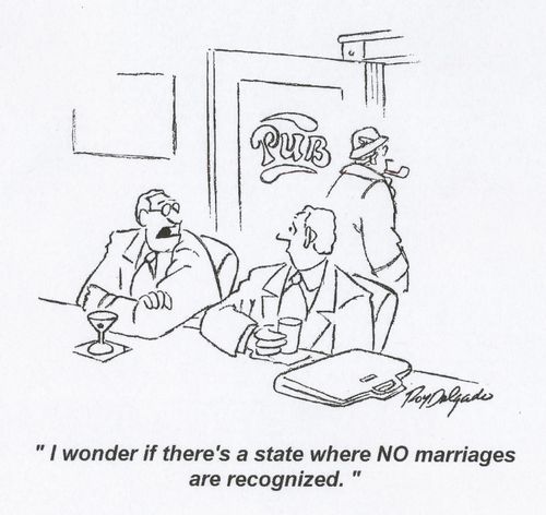 'I wonder if there's a state where no marriages are recognized.'