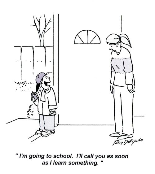 'I'm going to school. I'll call you as soon as I learn something.'