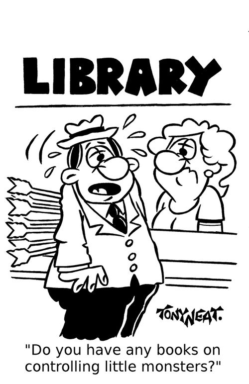 'Do you have any books on controlling little monsters?'