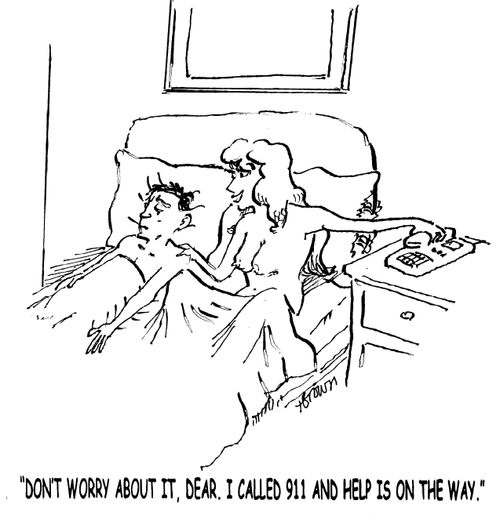 'Don't worry about it, dear. I called 9111 and help is on the way.'