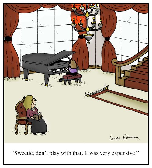 'Sweetie, don't play with that. It was very expensive.'