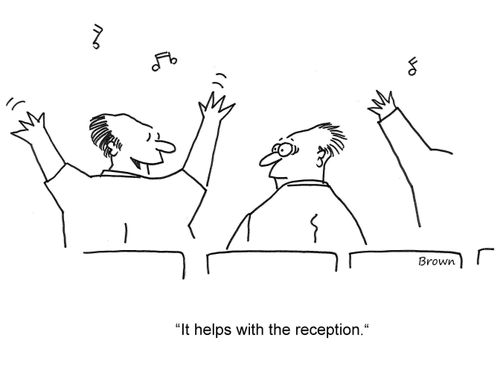 'It helps with reception.'