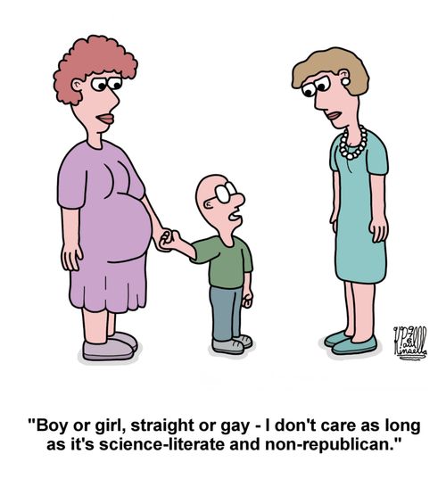 'Boy or girl, straight or gay - I don't care as long as it's science-literate and non-republican.'