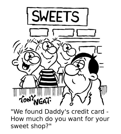 'We found Daddy's credit card - How much do you want for your sweet shop?'