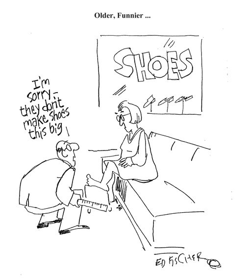 'I'm sorry - they don't make shoes this big.'