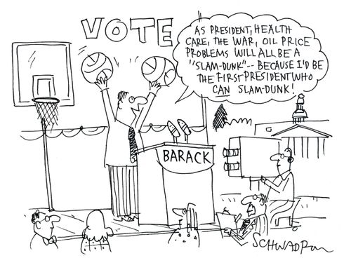 'As president, health care, the war, oil price problems will all be a 'slam dunk' because I'd be the first president who can slam dunk!'
