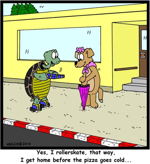 'Yes, I rollerskate, that way, I get home before the pizza goes cold...'