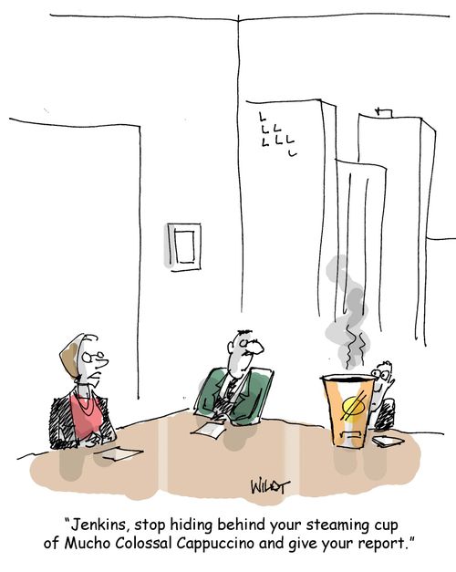 Jenkins, stop hiding behind your cup of coffee and give your report.