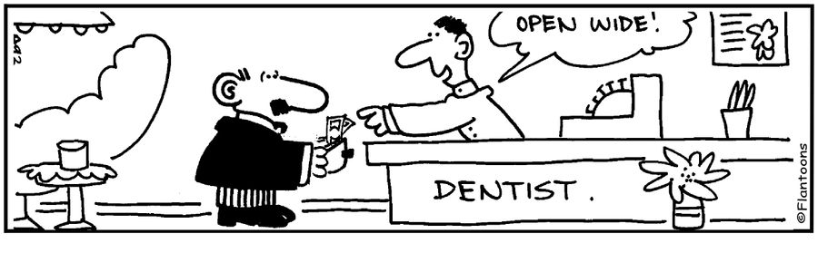 'Open wide.' 'Your wallet.'