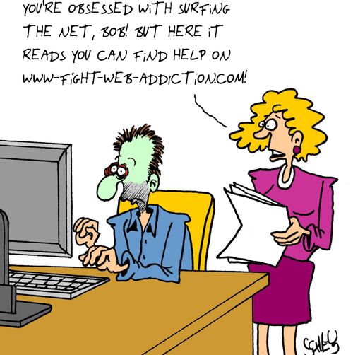 'You're obsessed with surfing the net, Bob! But here it reads you can find help on www.-fight-web-addiction.com!'