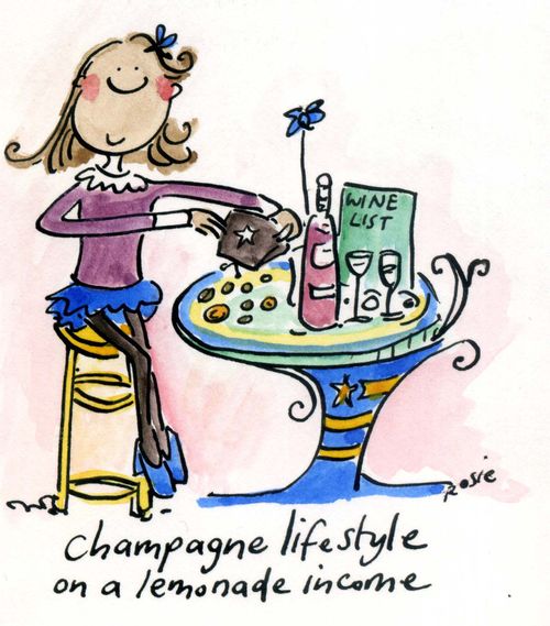 Champagne Lifestyle on a lemonade income.
