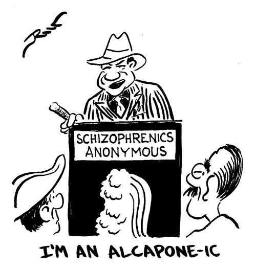 I'm an Al Capone-ic.