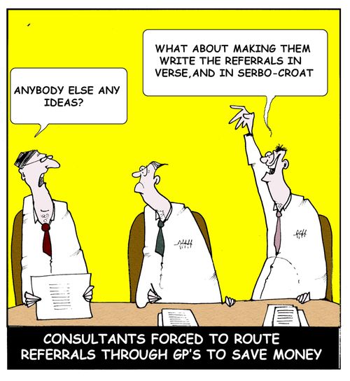 Consultants Force to Route Referrals Through GP's to Save Money.