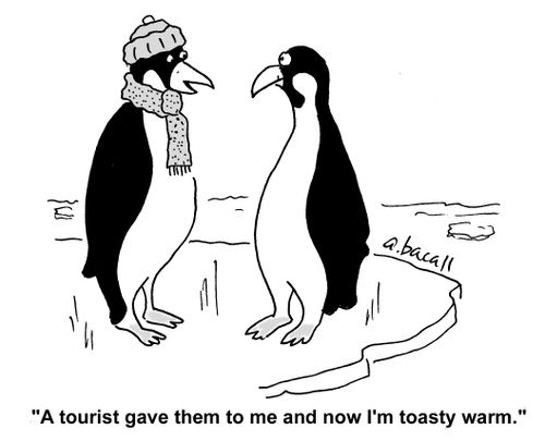 'A tourist gave them to me and now I'm toasty and war.'