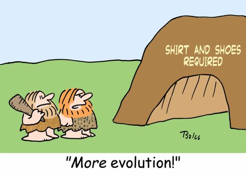 SHIRT AND SHOES REQUIRED, 'MORE evolution!'