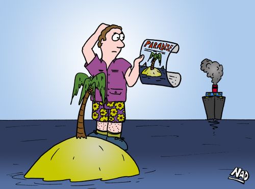 The island paradise is the same as on the brochure, just a tad smaller than he thought.