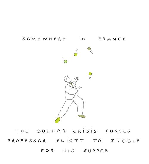 Somewhere in France - The dollar crisis forces Professor Eliott to juggle for his supper.