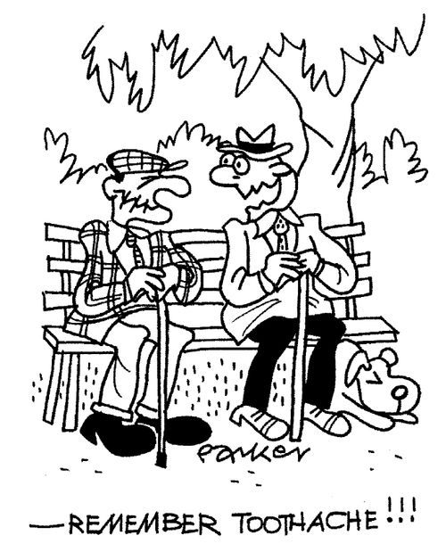"Remember toothache!!!"