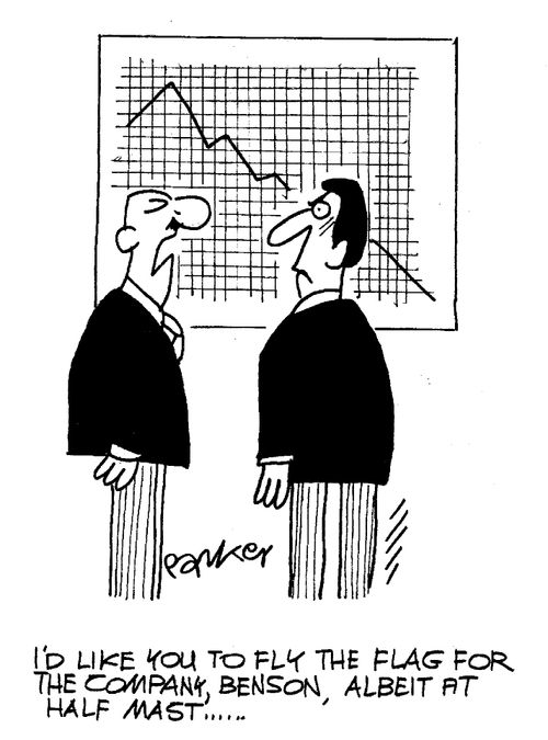 "I'd like you to fly the flag for the company Benson, albeit at half mast..."