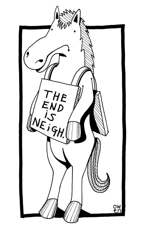 The End is Neigh