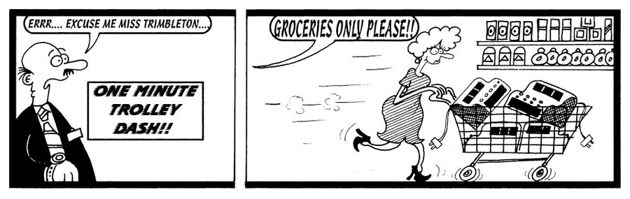 STRIP "Err, excuse me Miss Trimbleton, groceries only please"