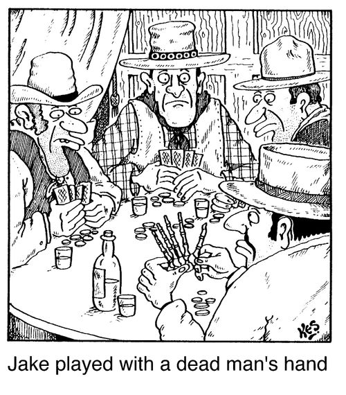 Jake played with a dead man's hand