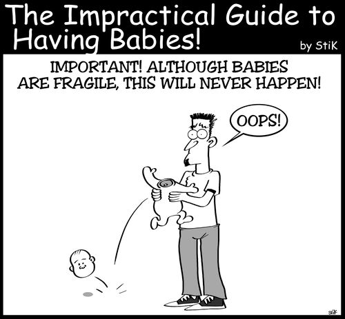 Baby's head pops off.