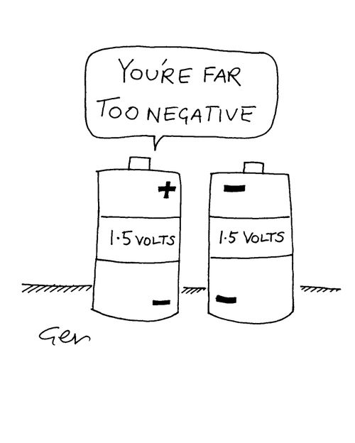 "You're far too negative."
