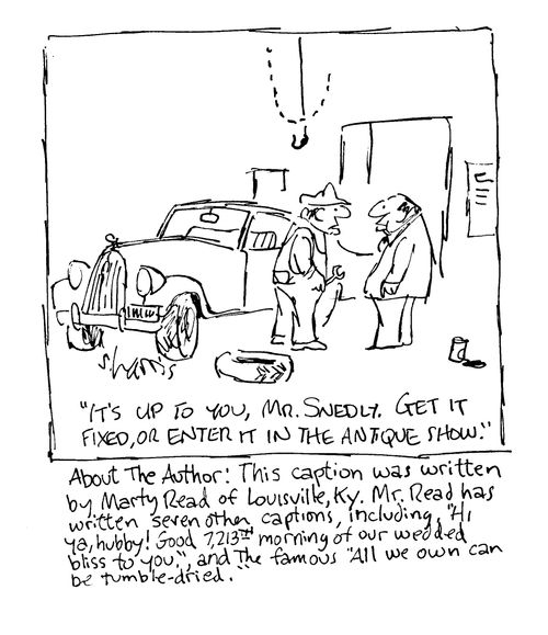 'It's up to you, Mr Snedly.  Get it fixed, or enter it in the antique show.'