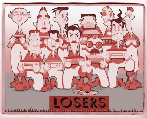 Losers.