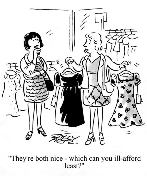 'They're both nice - which can you ill afford least?'