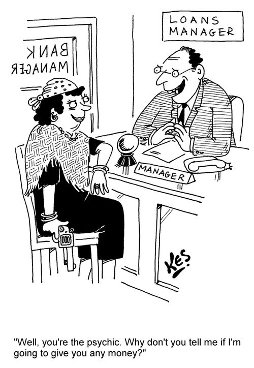 'Well, you're the psychic. Why don't you tell me if I'm going to give you any money?'