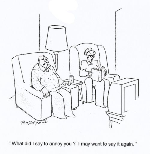 'What did I say to annoy you? I may want to say it again.'