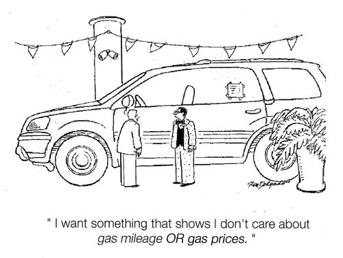 'I want something that shows I don't care about gas mileage or gas prices.'