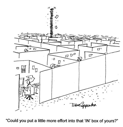 'Could you put a little more effort into that 'IN' box of yours?'